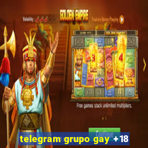 telegram grupo gay +18