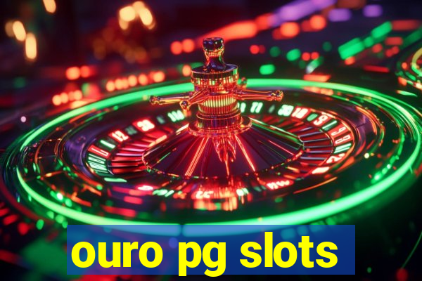 ouro pg slots