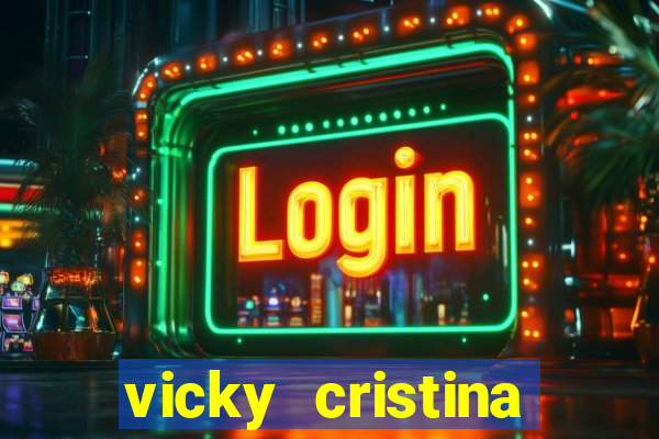 vicky cristina barcelona redecanais