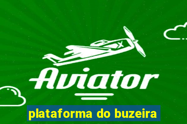 plataforma do buzeira