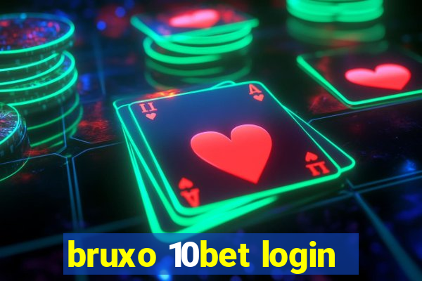 bruxo 10bet login