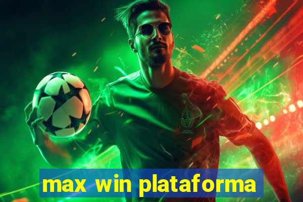 max win plataforma