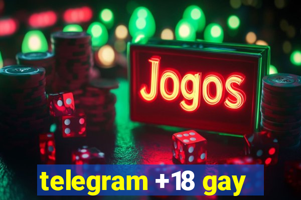 telegram +18 gay