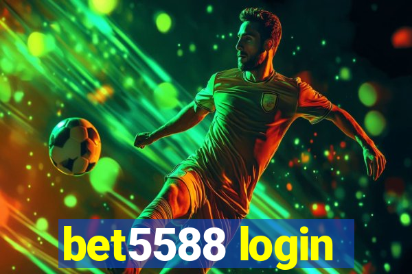 bet5588 login