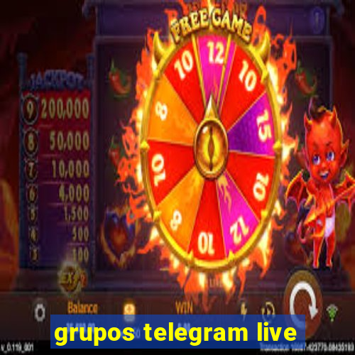 grupos telegram live