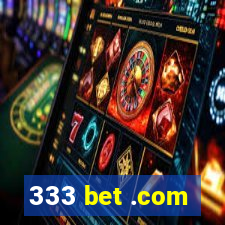 333 bet .com