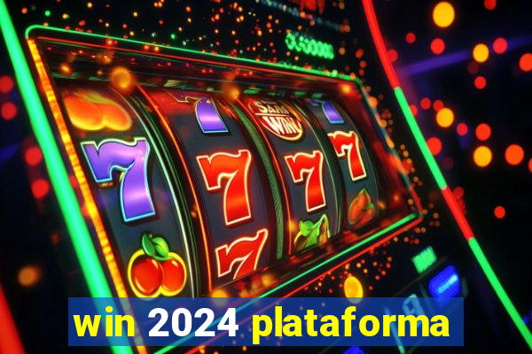 win 2024 plataforma