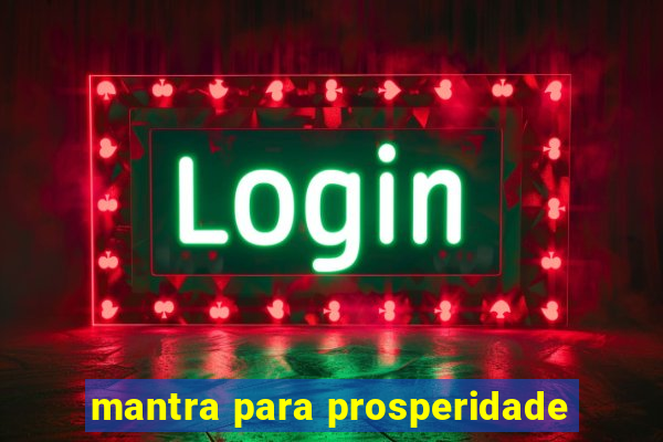 mantra para prosperidade