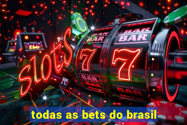 todas as bets do brasil