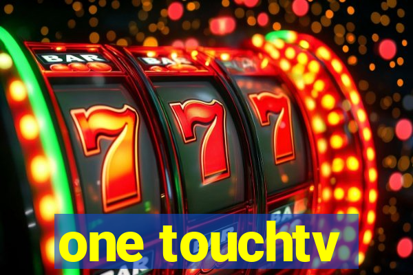 one touchtv