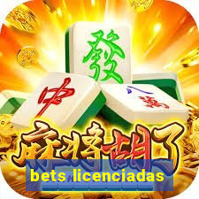 bets licenciadas