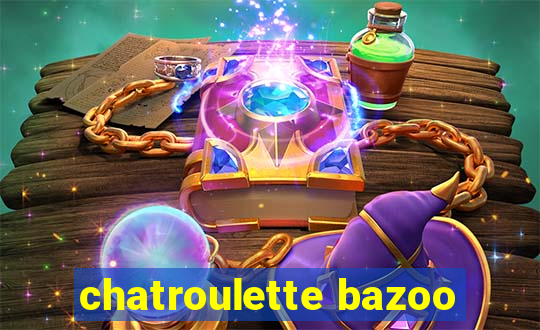 chatroulette bazoo