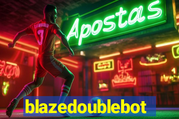 blazedoublebot