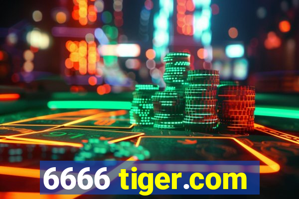 6666 tiger.com