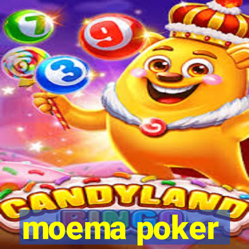 moema poker