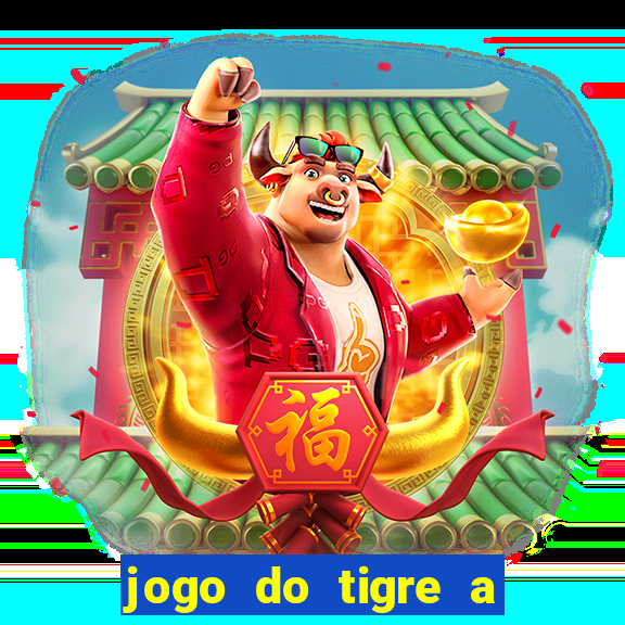 jogo do tigre a partir de 5 reais