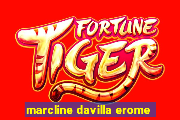 marcline davilla erome