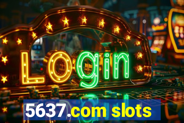 5637.com slots