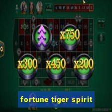 fortune tiger spirit