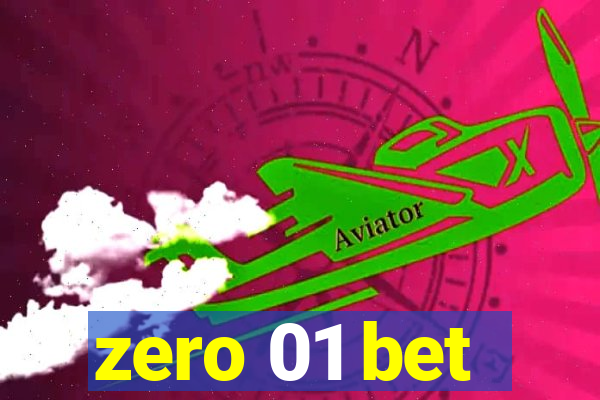 zero 01 bet