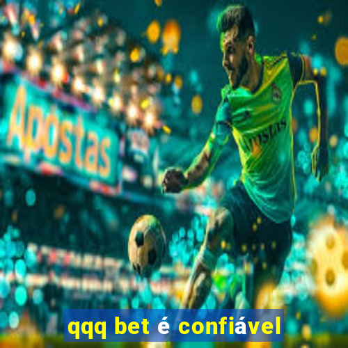 qqq bet é confiável