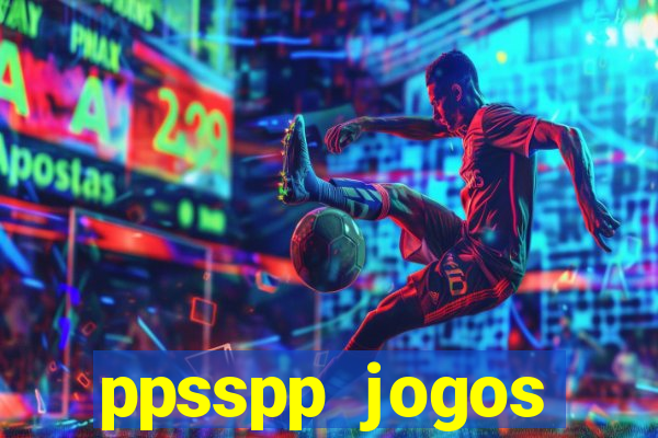 ppsspp jogos download mediafıre