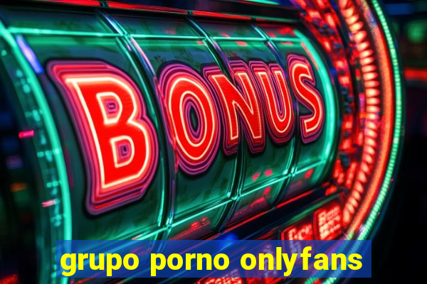 grupo porno onlyfans