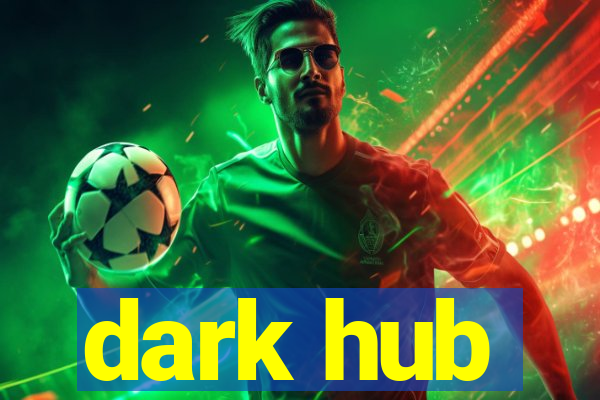 dark hub