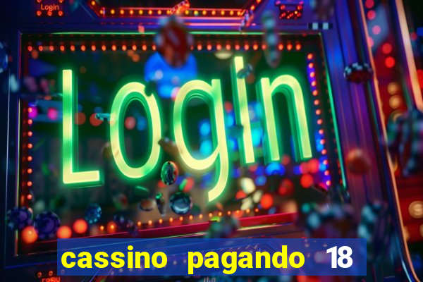 cassino pagando 18 reais no cadastro