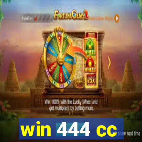 win 444 cc