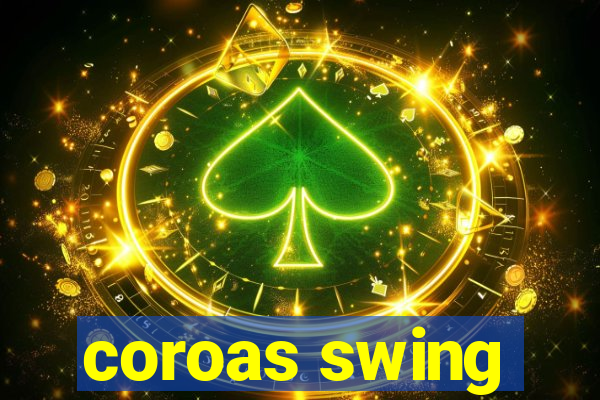 coroas swing