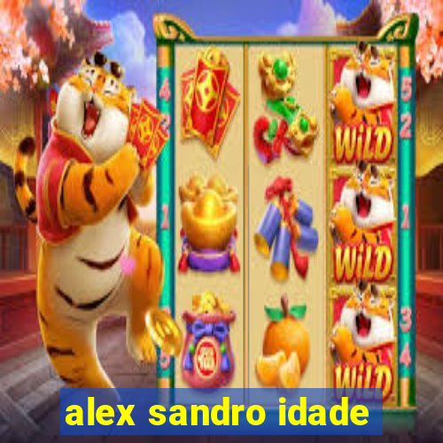 alex sandro idade