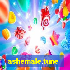 ashemale.tune