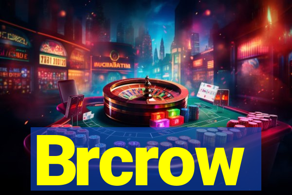 Brcrow