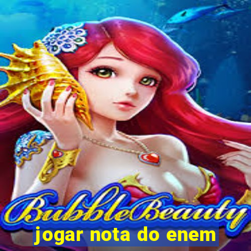 jogar nota do enem