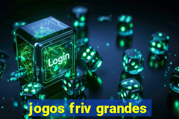 jogos friv grandes