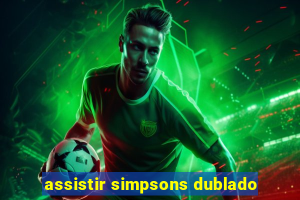 assistir simpsons dublado