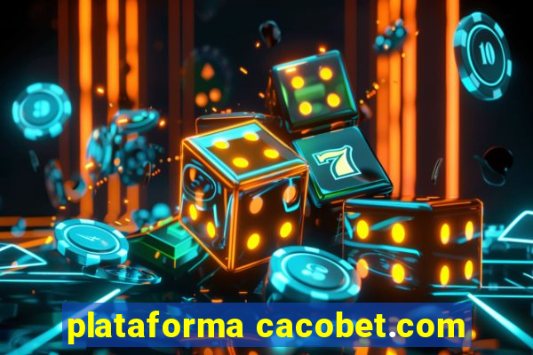 plataforma cacobet.com