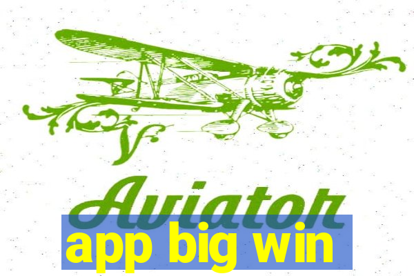 app big win