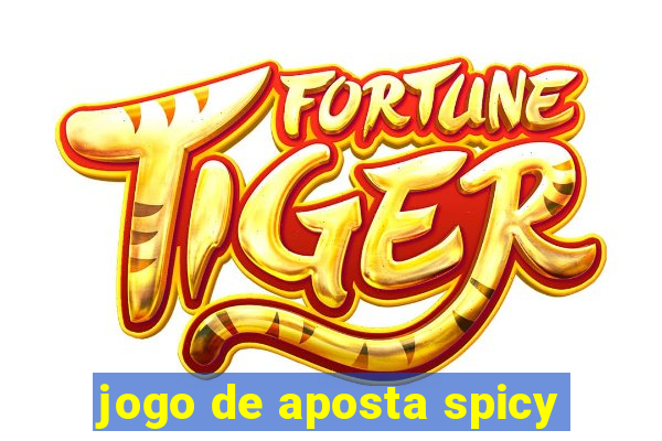 jogo de aposta spicy