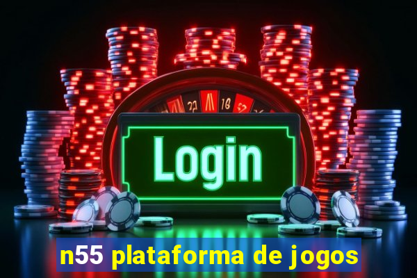 n55 plataforma de jogos