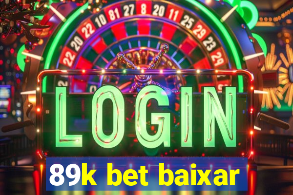 89k bet baixar