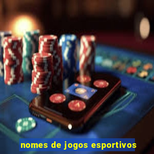 nomes de jogos esportivos