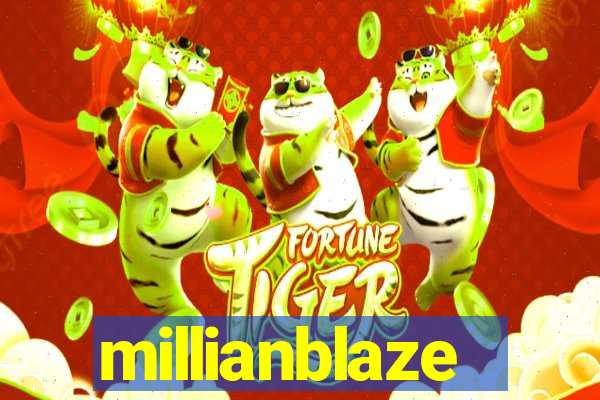 millianblaze