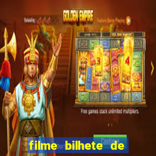 filme bilhete de loteria dublado download