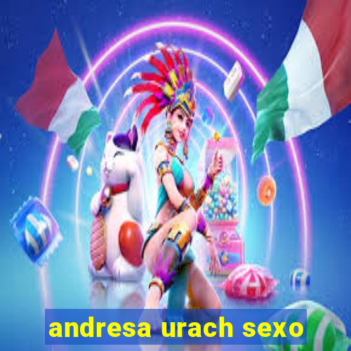 andresa urach sexo