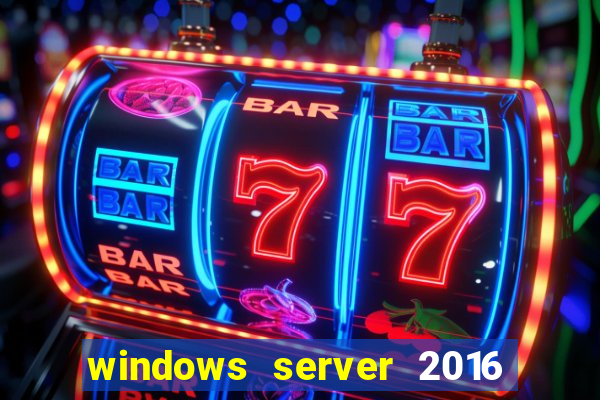 windows server 2016 download iso pt-br