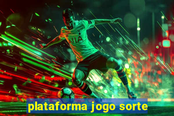 plataforma jogo sorte