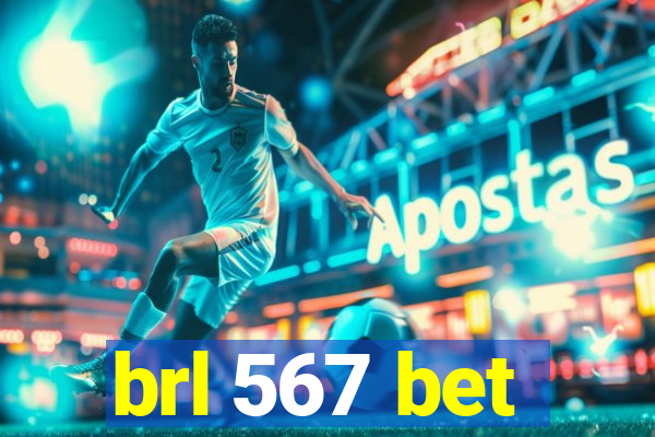 brl 567 bet