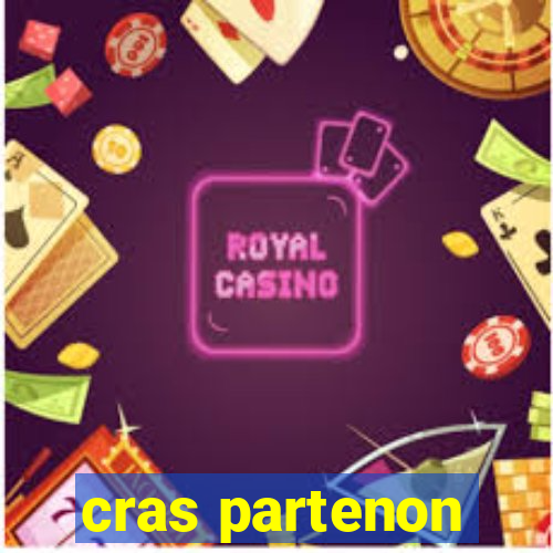 cras partenon